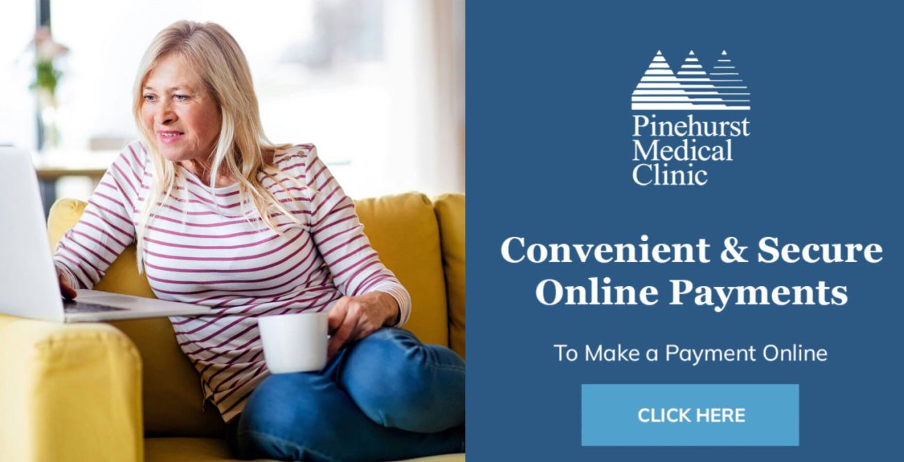 Convenient & Secure Online Payments | Pinehurst Medical Clinic